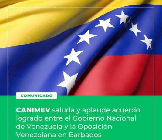 CANIMEV aplaude acuerdo entre Gobierno Nacional y Oposición Venezolana en Barbados (Comunicado)